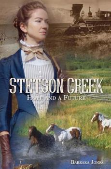 Paperback Stetson Creek: Hope and a Future Book