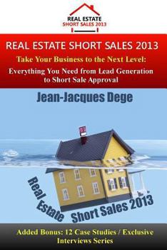 Paperback Short Sales 2013: Real Estate Short Sales 2013 Book