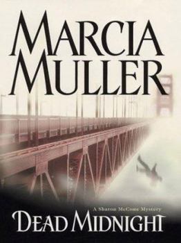 Dead Midnight (Sharon McCone Mysteries) - Book #21 of the Sharon McCone