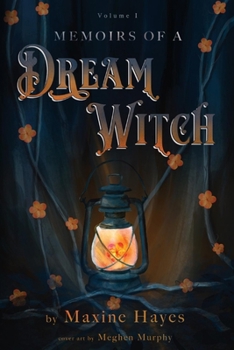 Paperback Memoirs of a Dream Witch: Volume 1 Book