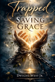 Paperback Trapped by Saving Grace: Poems of Light Loss & Letting Go Book