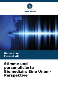Paperback Stimme und personalisierte Biomedizin: Eine Unani-Perspektive [German] Book