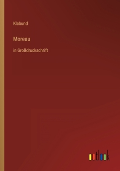 Paperback Moreau: in Großdruckschrift [German] Book
