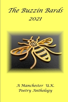 Paperback Buzzin Bards 2021: A Manchester UK Poetry Anthology Book