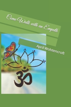 Paperback Come Walk with an Empath Book