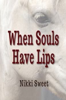 Paperback When Souls Have Lips Book