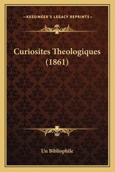 Paperback Curiosites Theologiques (1861) [French] Book