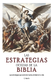 Paperback Las estrategias ocultas de la Biblia: Estrategias divinas para triunfar en la vida [Spanish] Book