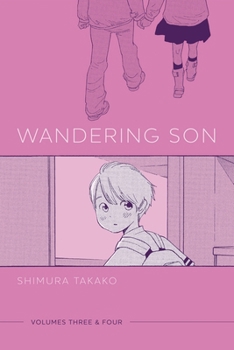 Wandering Son: Volumes Three & Four