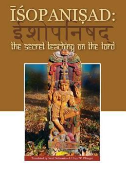 Hardcover Isopanisad: the Secret Teaching on the Lord Book