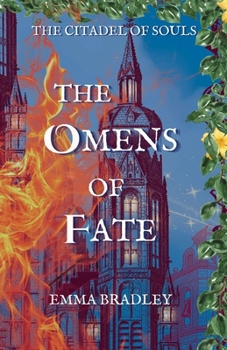 The Omens of Fate (The Citadel Of Souls)