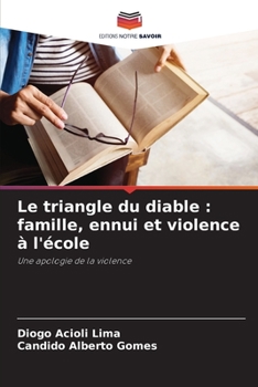 Paperback Le triangle du diable: famille, ennui et violence à l'école [French] Book