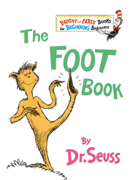 The Foot Book: Dr. Seuss's Wacky Book of Opposites (Bright & Early Board Books)