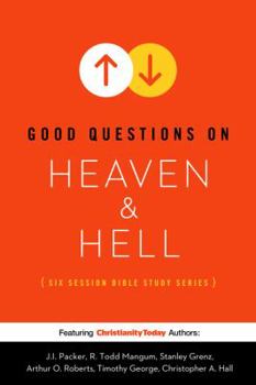 Paperback Good Questions on Heaven & Hell: A Six-Session Bible Study Book