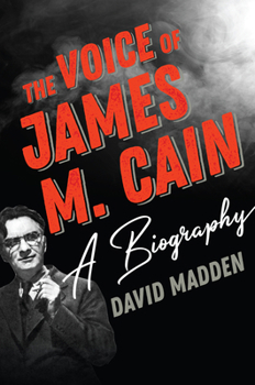 Hardcover The Voice of James M. Cain: A Biography Book