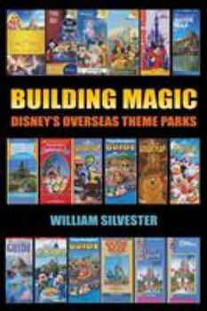 Paperback Building Magic - Disney's Overseas Theme Parks Book