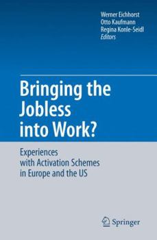 Paperback Bringing the Jobless Into Work?: Experiences with Activation Schemes in Europe and the Us Book