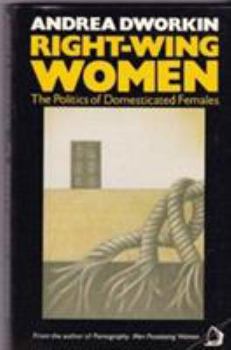 Paperback Right-wing Women: The Politics of Domesticated Females Book