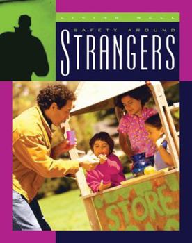 Safety Around Strangers - Book  of the Living Well
