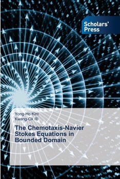 Paperback The Chemotaxis-Navier Stokes Equations in Bounded Domain Book