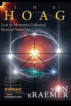 Paperback The Hoag: Lost In Moments Collected Beyond Yesterday Book