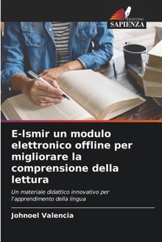 Paperback E-lsmir un modulo elettronico offline per migliorare la comprensione della lettura [Italian] Book