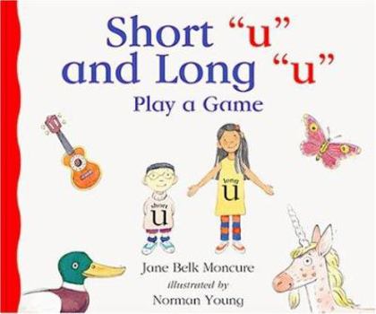 Short U and Long U: Play a Game - Book  of the New Sound Box Books Alphabet Books