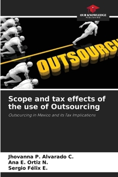 Paperback Scope and tax effects of the use of Outsourcing Book