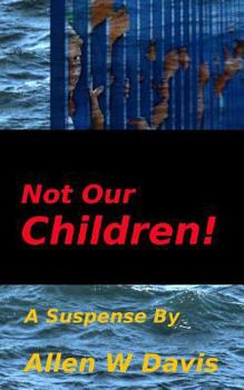 Paperback Not Our Children! Book