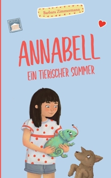 Annabell: Ein tierischer Sommer (German Edition)