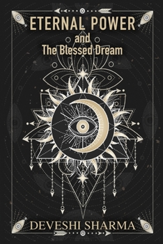 Paperback Eternal Power and the Blessed Dream Book