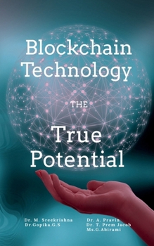 Paperback Blockchain Technology the True Potential Book