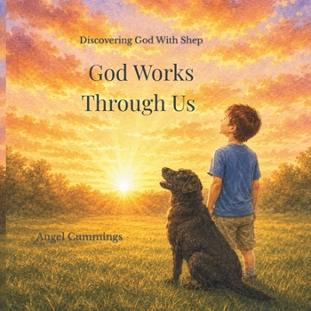 Paperback God Works Through Us (Discovering God with Shep) Book
