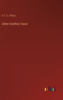 Hardcover Ueber Goethes Tasso [German] Book