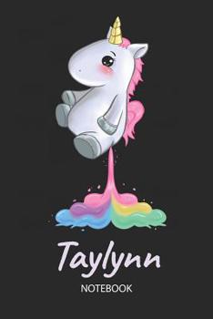 Paperback Taylynn - Notebook: Blank Ruled Personalized & Customized Name Rainbow Farting Unicorn School Notebook Journal for Girls & Women. Funny Un Book