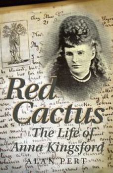 Paperback Red Cactus: The Life of Anna Kingsford Book