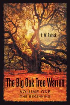 Hardcover The Big Oak Tree Warren: Volume One: The Beginning Book