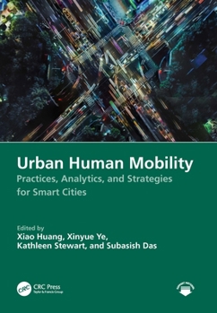 Hardcover Urban Human Mobility: Practices, Analytics, and Strategies for Smart Cities Book