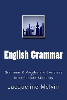 Paperback English Grammar: Grammar & vocabulary exercises for intermediate students Book