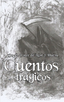 Paperback Cuentos Tragicos [Spanish] Book
