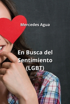 Paperback En Busca del Sentimiento (LGBT) [Spanish] Book