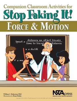 Paperback Companion Classroom Activities for Stop Faking It! Force and Motion Book