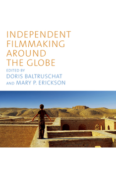 Paperback Independent Filmmaking Around the Globe Book