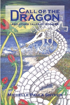 Paperback Call of the Dragon and Other Tales of Wonder Book