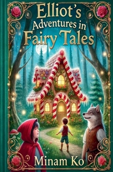 Paperback Elliot's Adventures in Fairy Tales Book