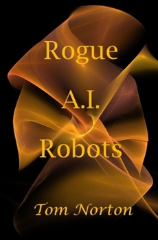 Paperback Rogue A.I. Robots Book