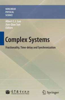 Hardcover Complex Systems: Fractionality, Time-Delay and Synchronization Book