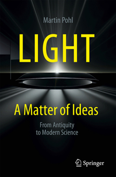 Paperback Light -- A Matter of Ideas: From Antiquity to Modern Science Book