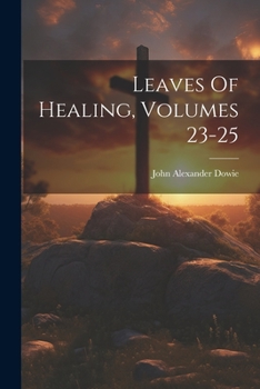 Paperback Leaves Of Healing, Volumes 23-25 Book