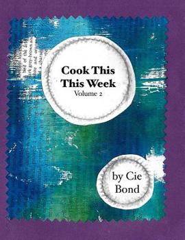 Paperback Cook This This Week: Volume 2 Book
